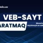 Veb sayt yaratmaq: Biznesi onlayn böyütməyin ən sadə yolu