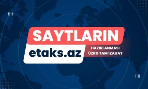 Saytların hazırlanması üzrə tam izahat | Etaks.az