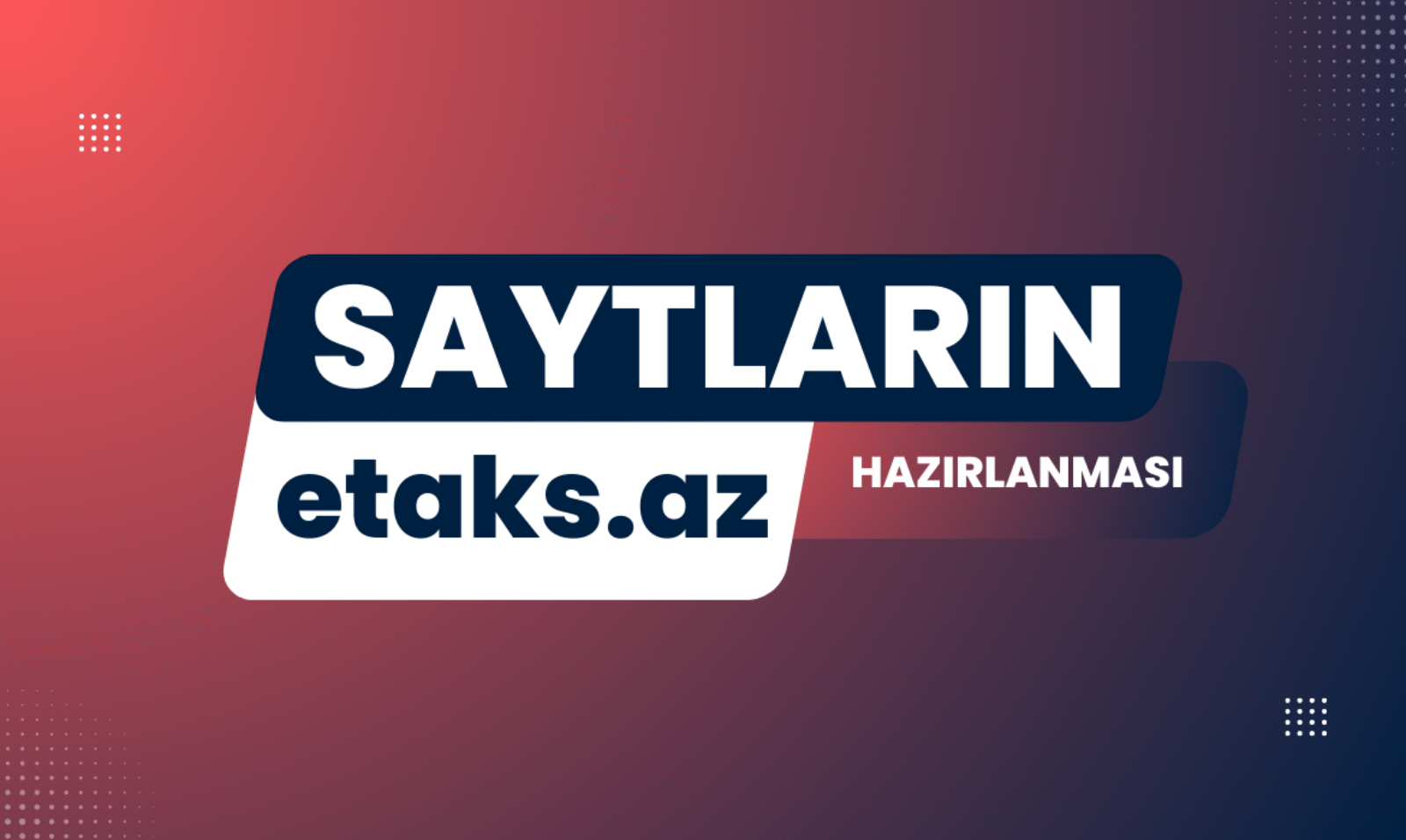 Saytların Hazırlanması