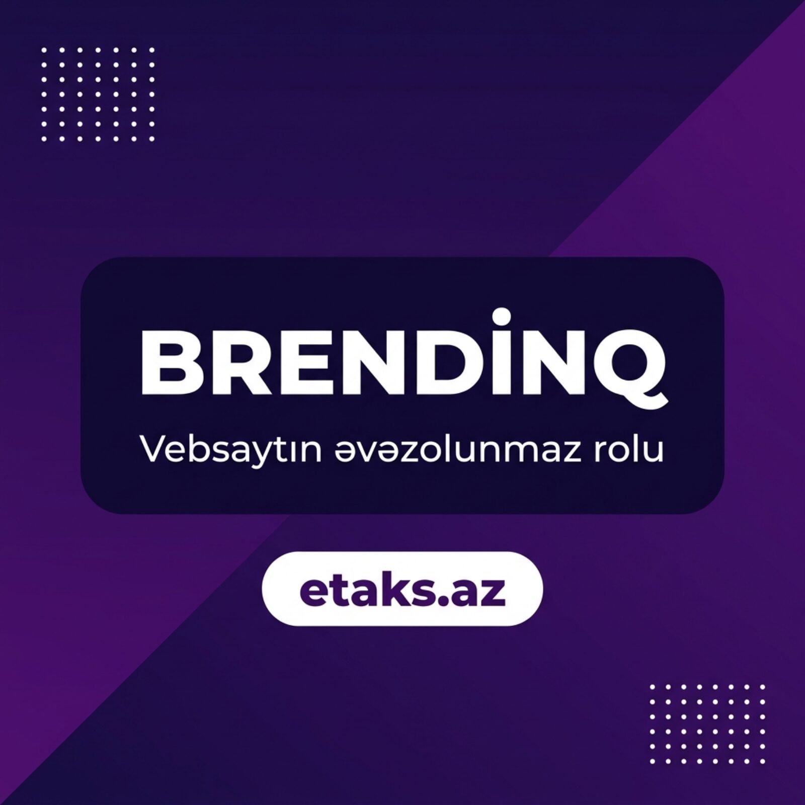 Brendinq üçün vebsaytın əvəzolunmaz rolu