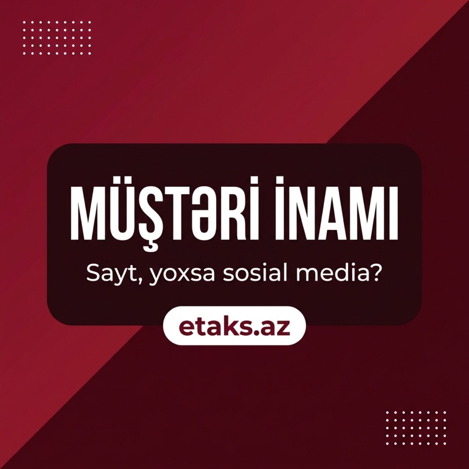 Müştəri inamı: Sayt, yoxsa sosial media?